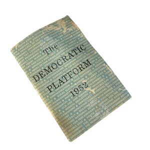 The Democratic Platform 1952  Booklet Adlai Stevenson Presidential Campaign READ